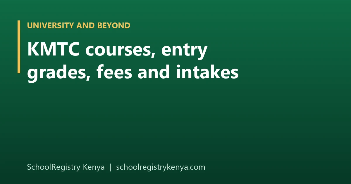 KMTC courses, fees and intakes for Kenyan students